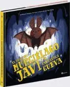 El Pequeño Murciélago Javi y Su Fantástica Cueva