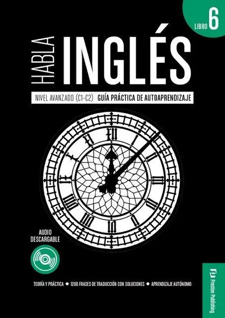 Habla Ingles Libro 6 Nivel Avanzado C1-C2