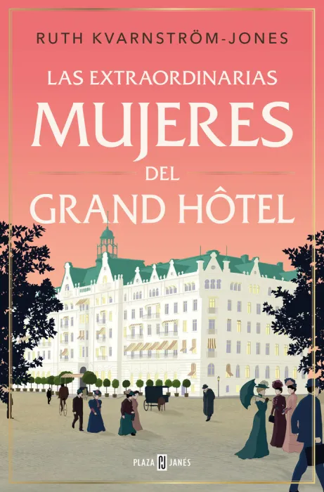 Extraordinarias Mujeres de Grand Hotel