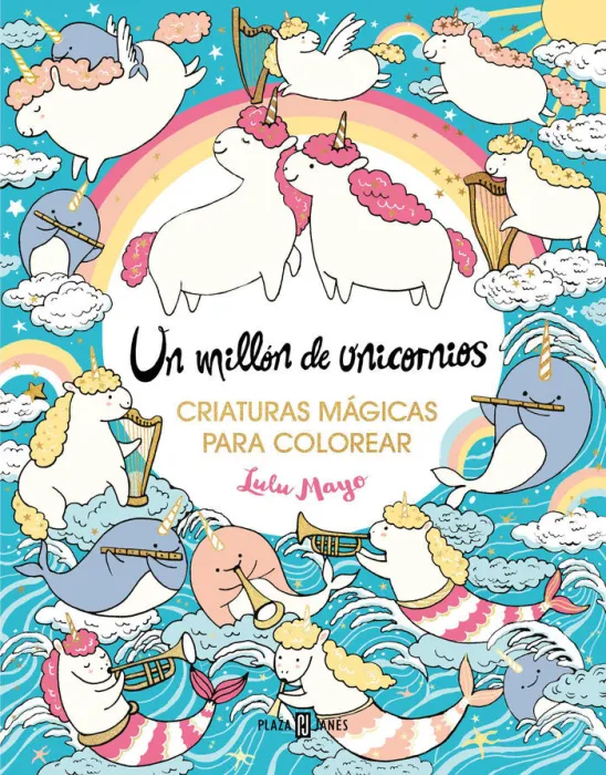 Millon de Unicornios: Criaturas Magicas para Colorear