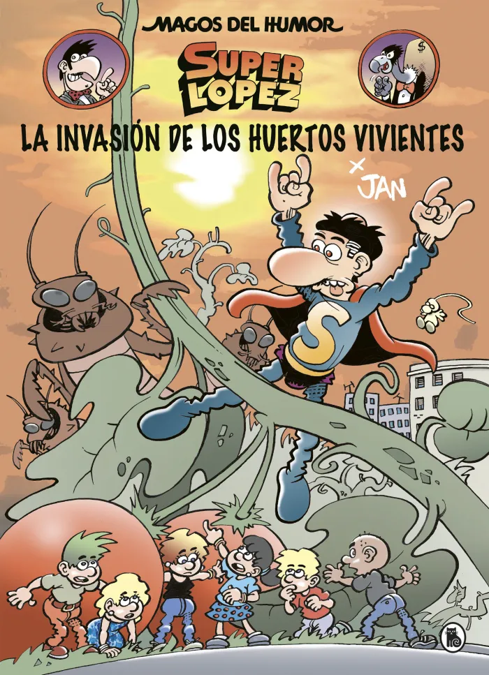 Magos del Humor Superlopez 206 la Invasion de los Huertos Vivientes