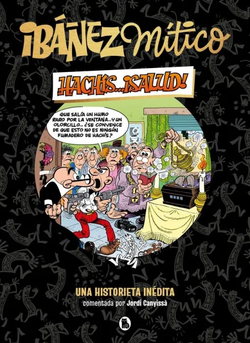 Ibañez Mitico 1 - Hachís... Salud!