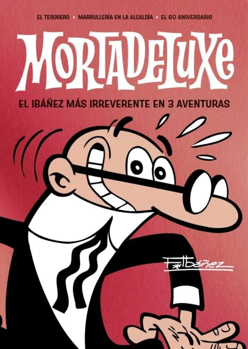 Mortadeluxe: Marrullería en la Alcaldía / el Tesorero / el 60 Aniversario