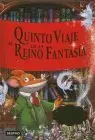 Quinto Viaje Al Reino de la Fantasia