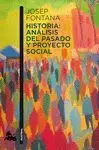 Historia: Análisis del Pasado y Proyecto Social