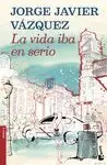 Vida Iba en Serio, la