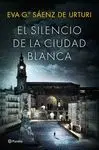 El Silencio de la Ciudad Blanca