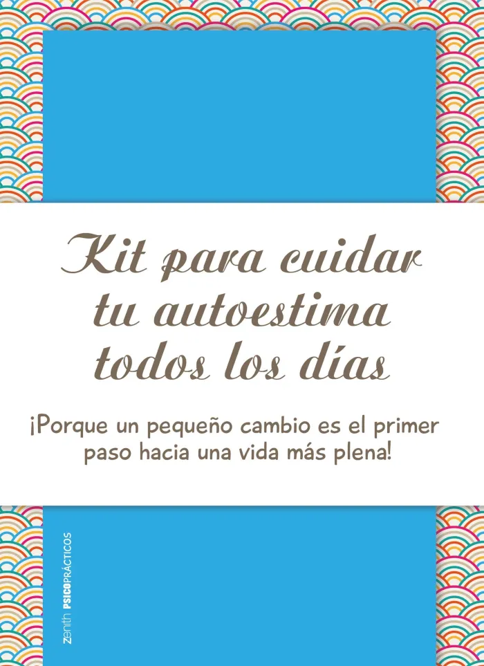 Kit para Mejorar y Cuidar tu Autoestima Todos los Días