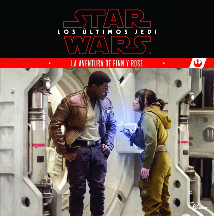 Star Wars. Los Últimos Jedi. La Aventura de Finn y Rose