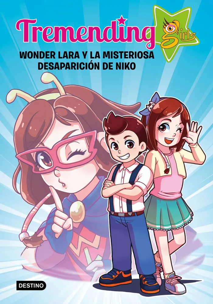 Tremending Girls. Wonder Lara y la Misteriosa Desaparición de Niko