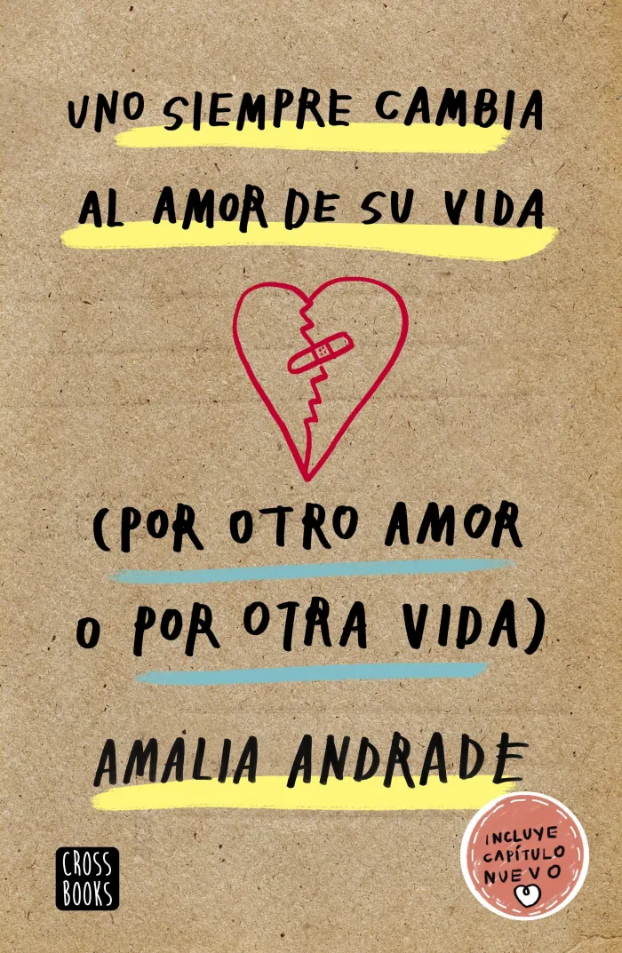 Uno Siempre Cambia Al Amor de Su Vida. (Por Otro Amor o por Otra Vida)