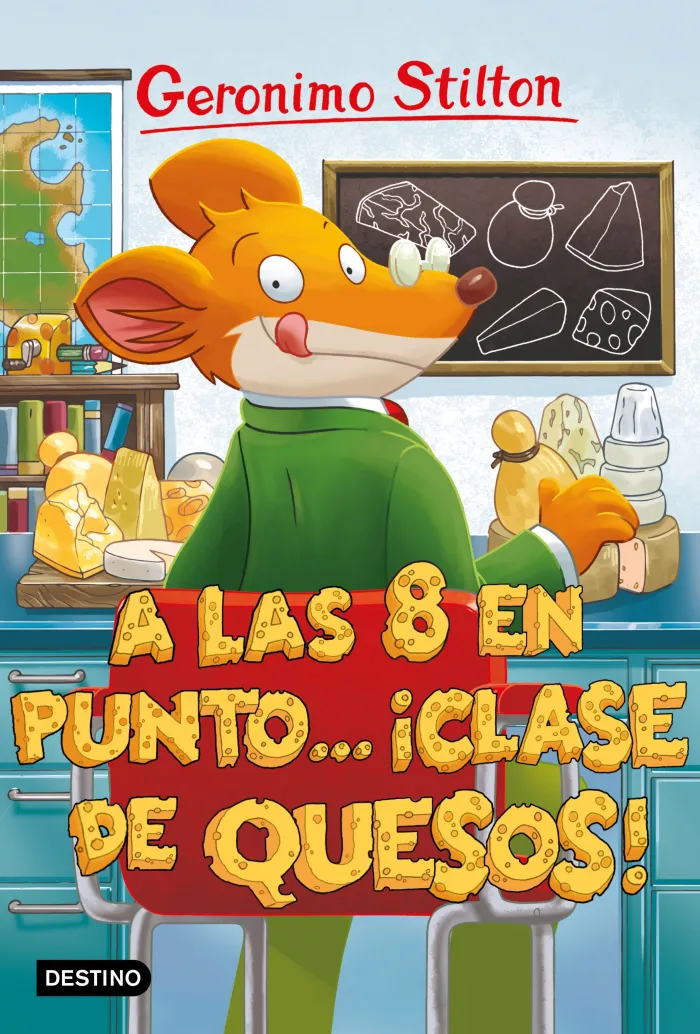 A las Ocho en Punto... Clase de Quesos!. Geronimo Stilton 54