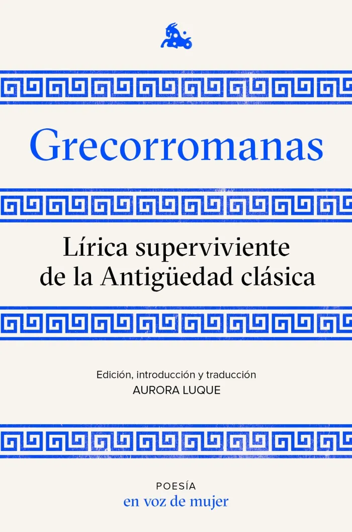 Grecorromanas. Lírica Superviviente de la Antiguedad Clásica