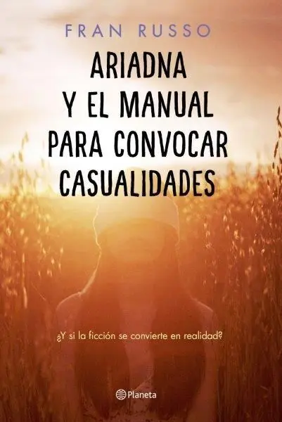 Ariadna y el Manual para Convocar Casualidades