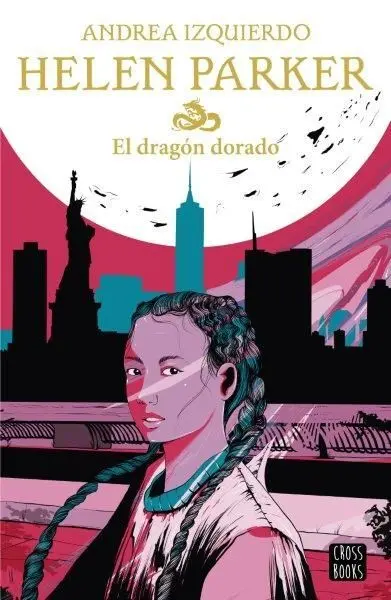 Helen Parker. 1 el Dragón Dorado