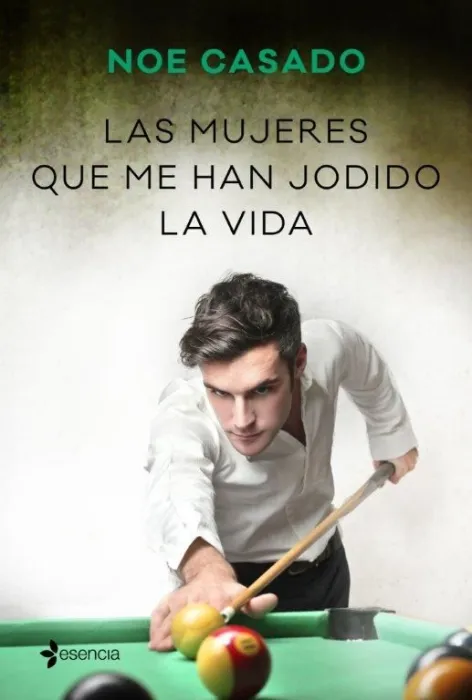 Las Mujeres que me Han Jodido la Vida