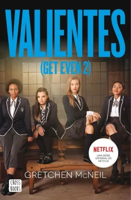 Valientes. Get Even 2