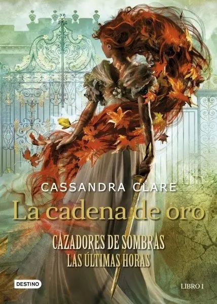La Cadena de Oro. Cazadores de Sombras. Las Últimas Horas 1