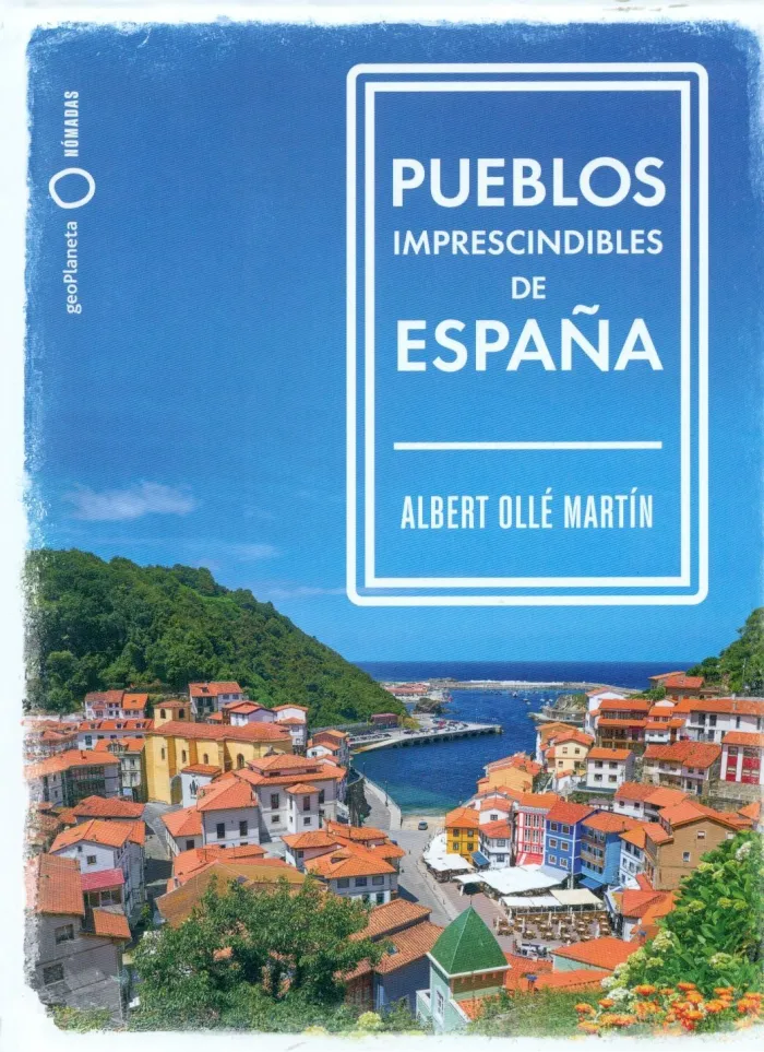 Pueblos Imprescindibles de España