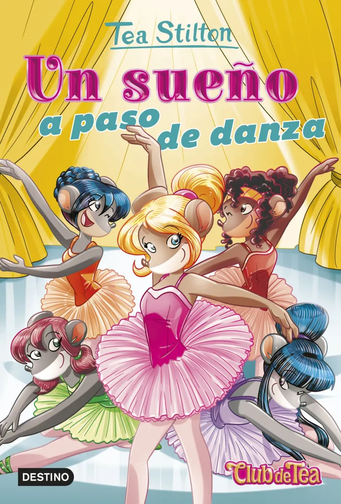 Un Sueño a Paso de Danza. Tea Stilton 39