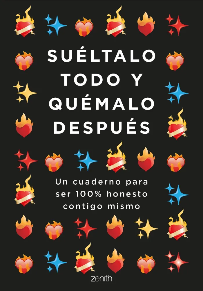 Suéltalo Todo y Quémalo Después