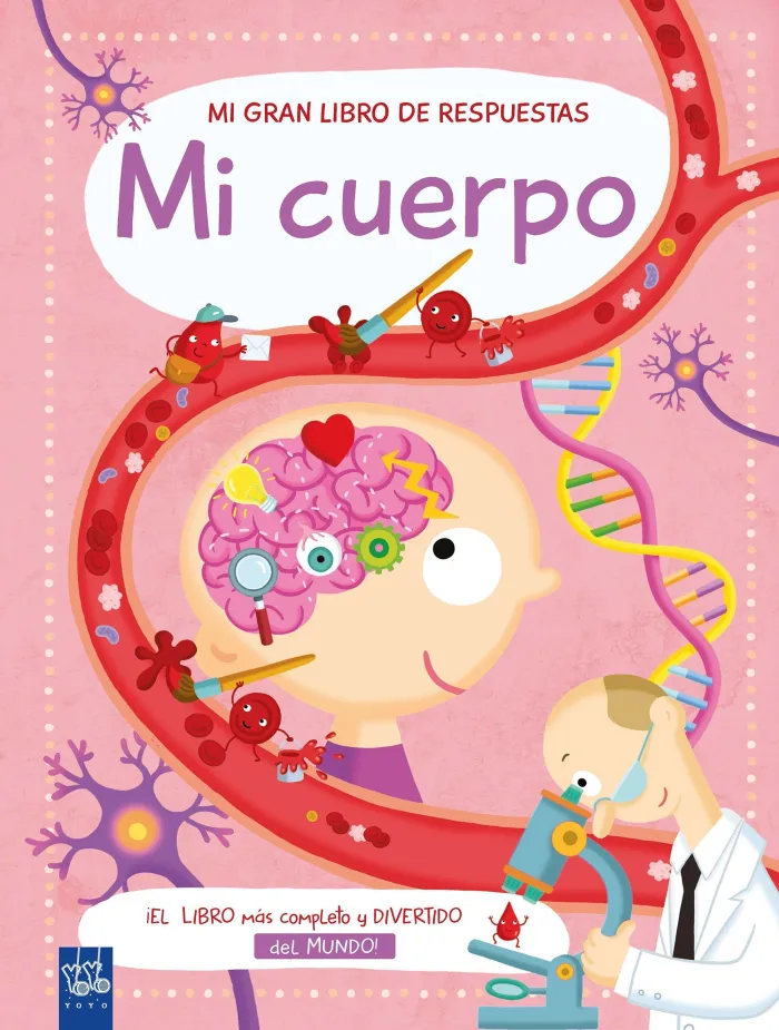 Mi Cuerpo. Mi Gran Libro de Respuestas
