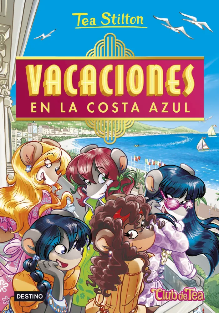 Vacaciones en la Costa Azul. Tea Stilton 44