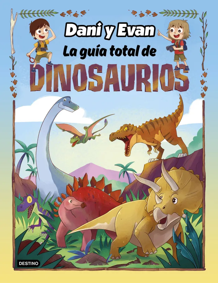La Guía Total de Dinosaurios. Dani y Evan