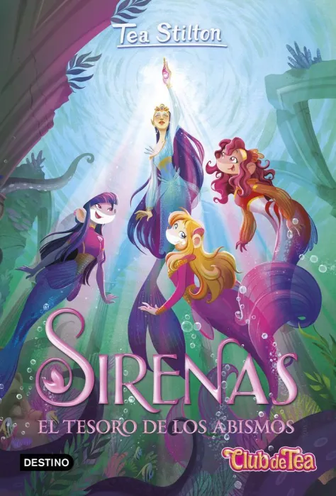Sirenas. El Tesoro de los Abismos - Tea Stilton