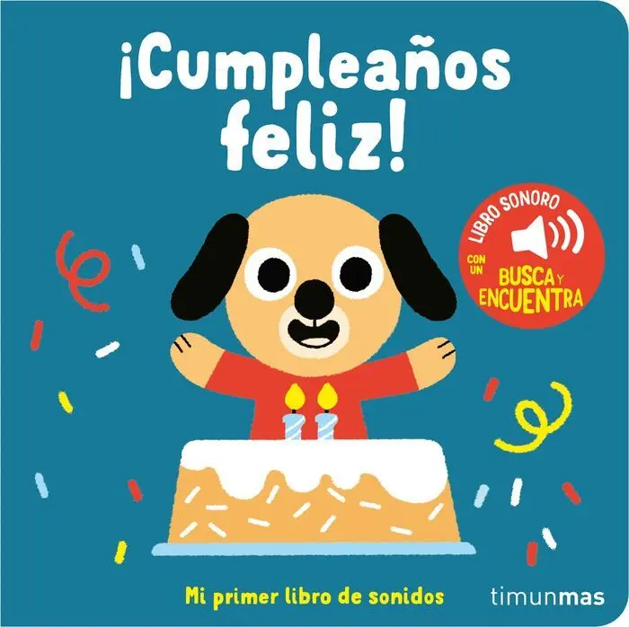 Cumpleaños Feliz! mi Primer Libro de Sonidos