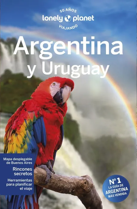 Argentina y Uruguay - Lonely Planet