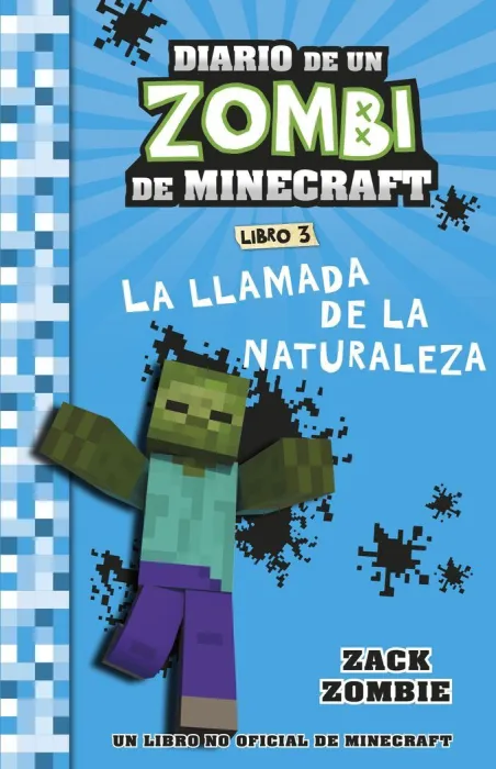Diario de un Zombi de Minecraft 3 la Llamada de la Naturaleza