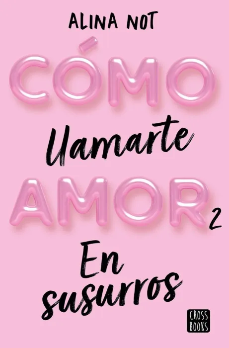 Cómo Llamarte Amor 2 en Susurros