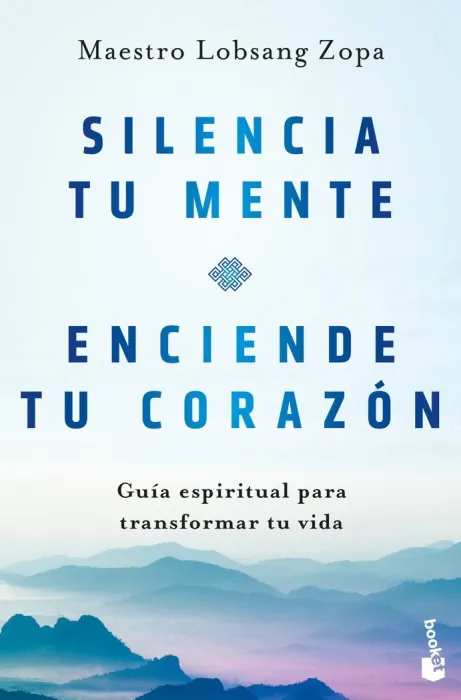 Silencia tu Mente, Enciende tu Corazón