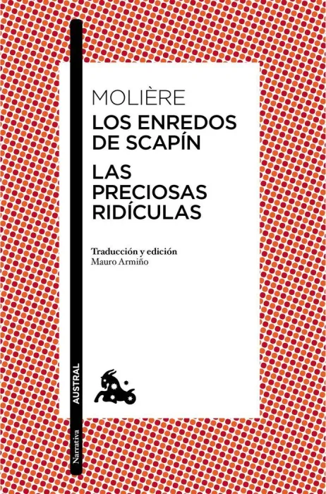 Las Preciosas Ridículas / los Enredos de Scapín