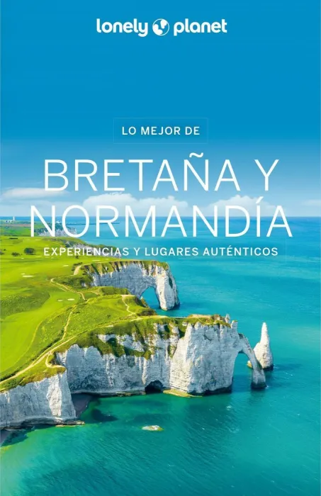 Lo Mejor de Bretaña y Normandía 1 - Lonely Planet