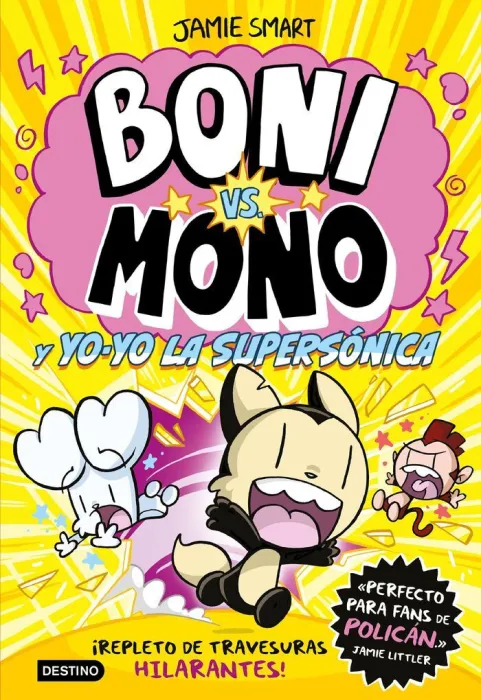 Boni Vs. Mono 4. Y Yo-Yo, la Supersónica