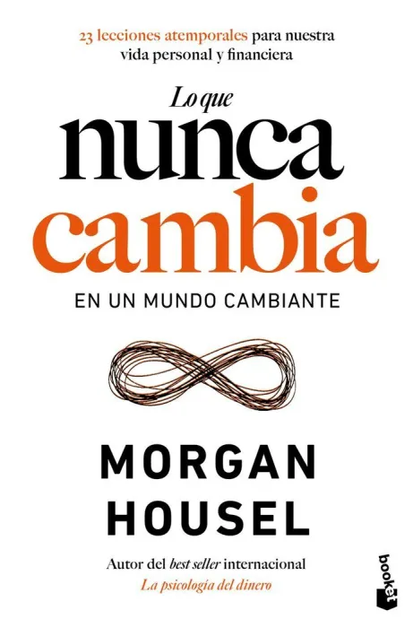 Lo que Nunca Cambia en un Mundo Cambiante