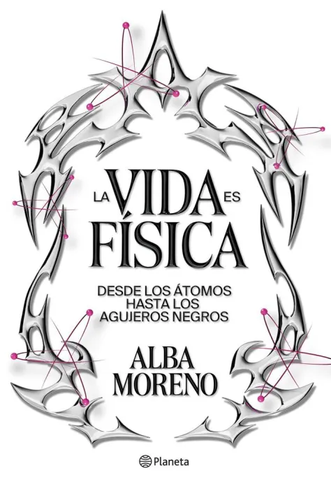 La Vida Es Física