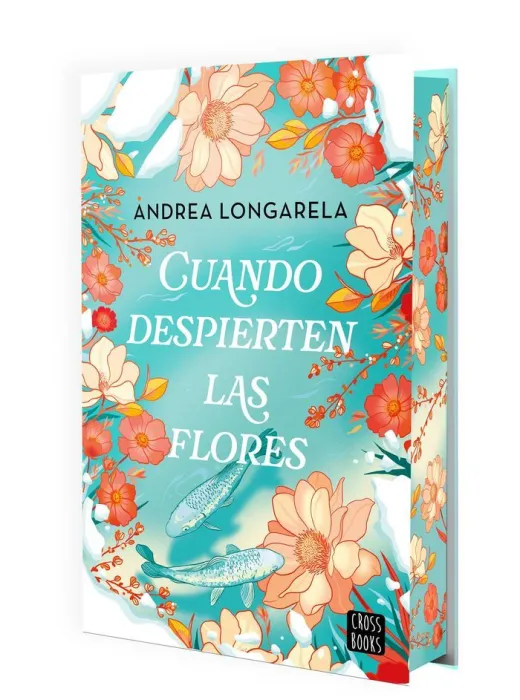 Cuando Despierten las Flores (Edición Especial)