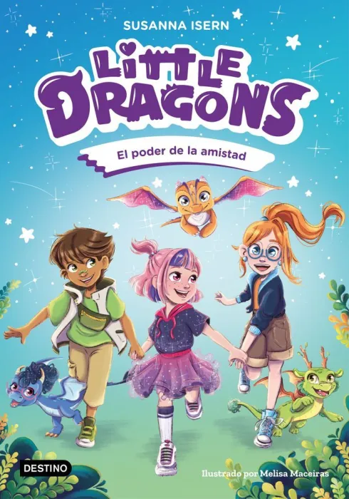 Little Dragons 2 el Poder de la Amistad