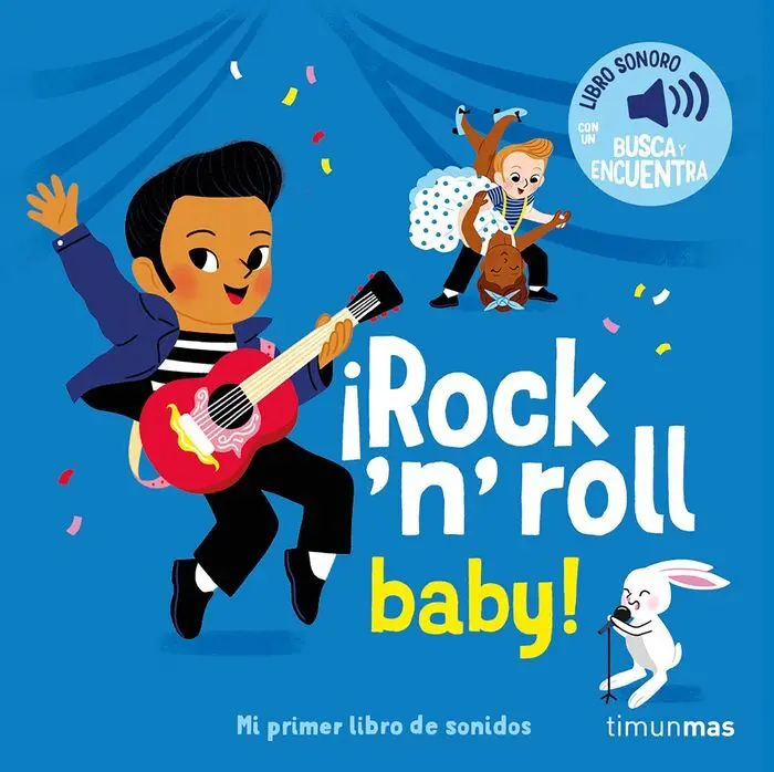 Rock 'N' Roll Baby! mi Primer Libro de Sonidos