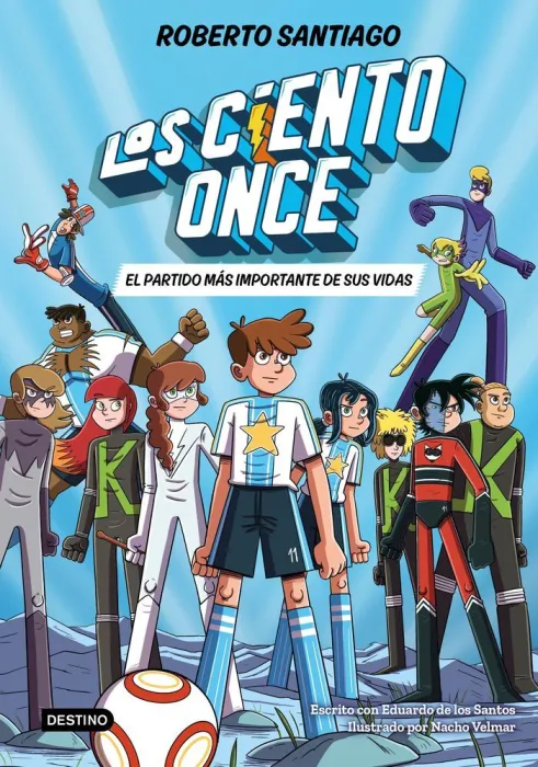 Los Ciento Once 1 el Partido Más Importante de Sus Vidas