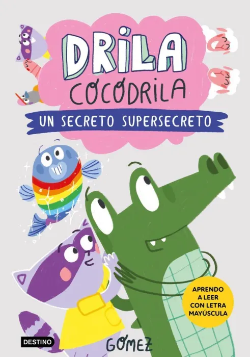 Drila Cocodrila. 8 un Secreto Supersecreto