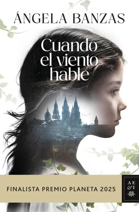 Cuando el Viento Hable (Finalista Premio Planeta 2025 )
