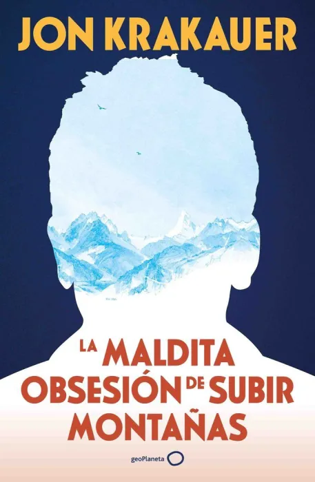 La Maldita Obsesión de Subir Montañas