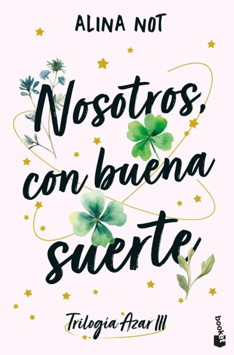 Nosotros, con Buena Suerte (Trilogía Azar 3)