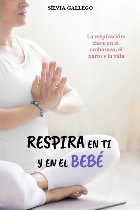 Respira en Ti y el en Bebé