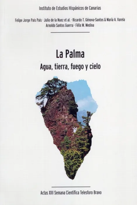 La Palma. Agua, Tierra, Fuego y Cielo