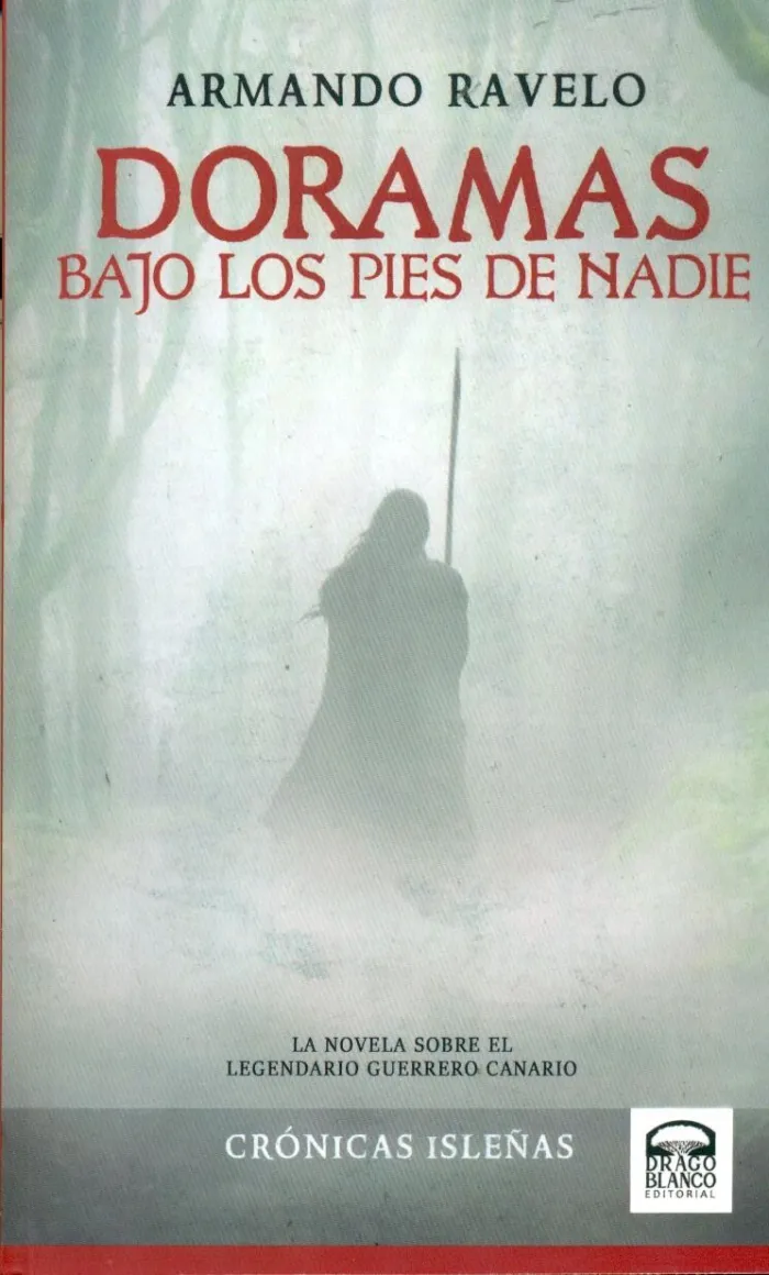 Doramas. Bajo los Pies de Nadie